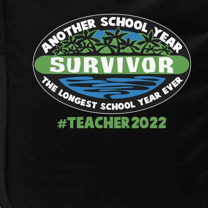 Survivor Another School Year The Longest School Year Ever #Teacher 2022 Impact Tech Backpack