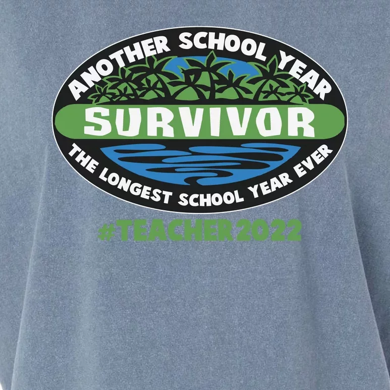 Survivor Another School Year The Longest School Year Ever #Teacher 2022 Garment-Dyed Women's Muscle Tee