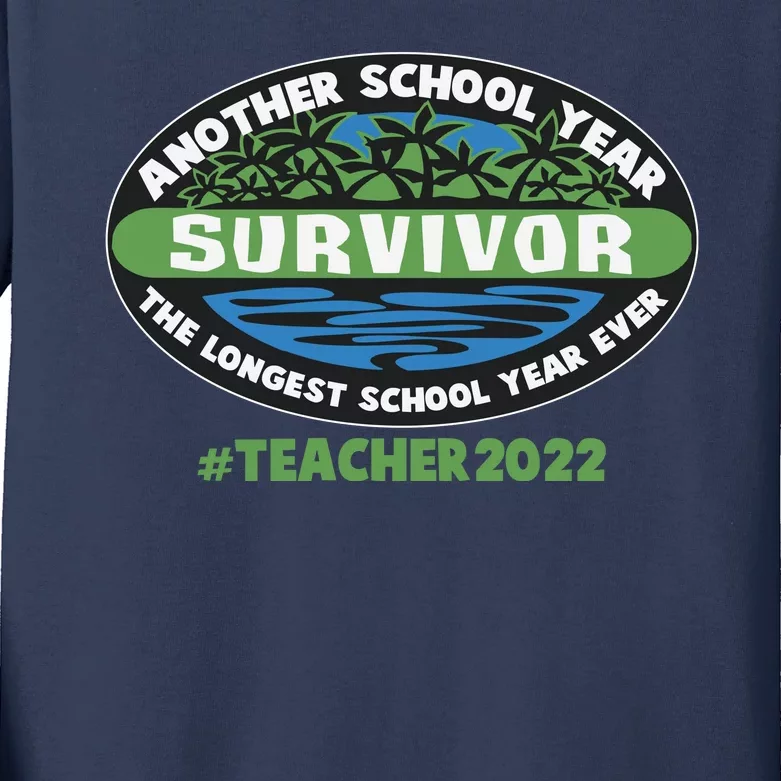 Survivor Another School Year The Longest School Year Ever #Teacher 2022 Kids Long Sleeve Shirt