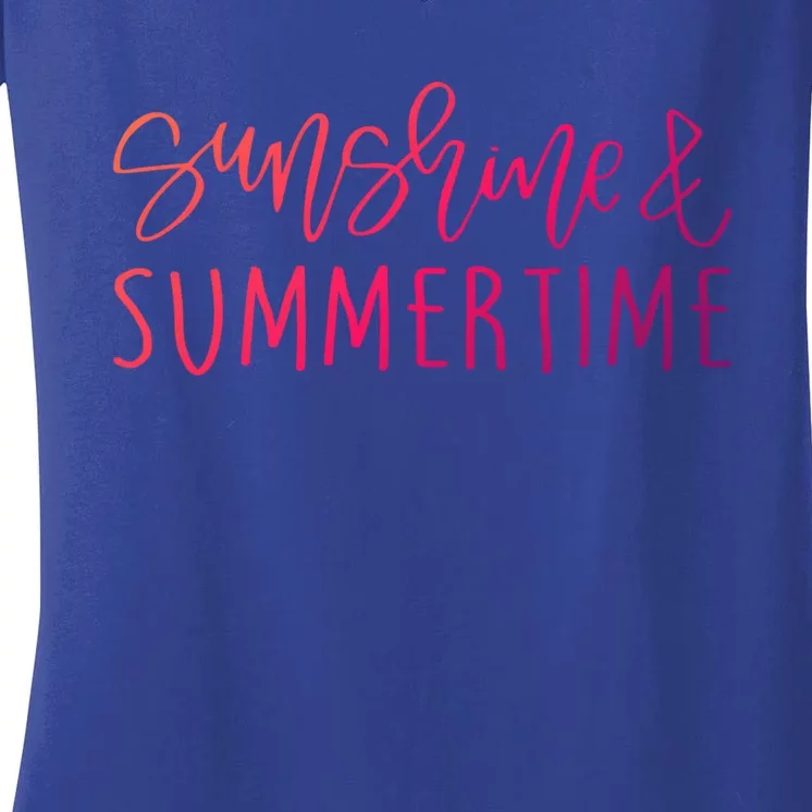 Sunshine And Summertime Funny Summer Saying Fun In The Sun Meaningful Gift Women's V-Neck T-Shirt