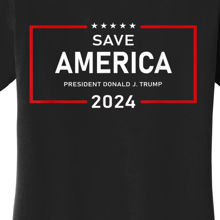 Save America Shirt Donald J. Trump 2024 Support Women's T-Shirt