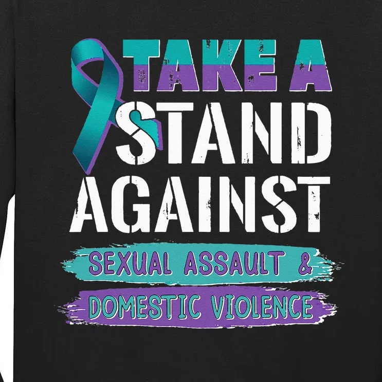 Stand Against Sexual Assault & Domestic Violence Awareness Tall Long Sleeve T-Shirt