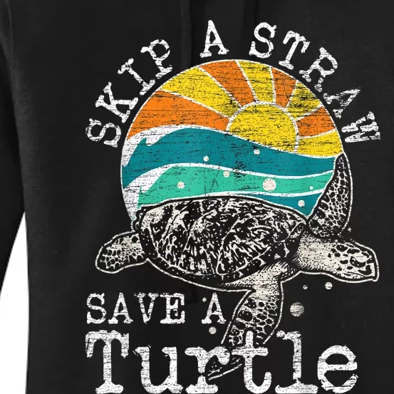 Skip A Straw Save A Turtle Women's Pullover Hoodie