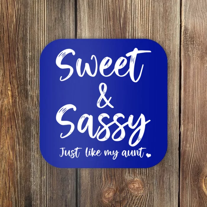 Sweet And Sassy Just Like My Aunt Matching Aunt And Niece Cute Gift Coaster