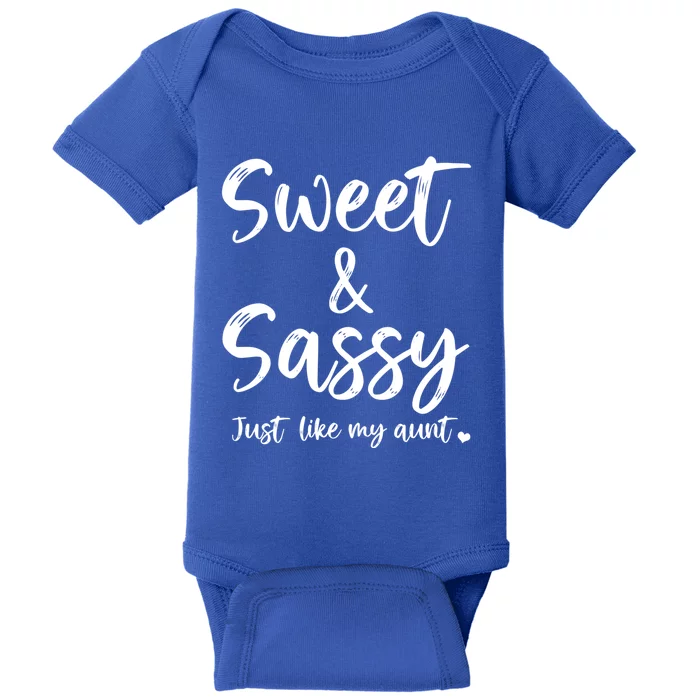 Sweet And Sassy Just Like My Aunt Matching Aunt And Niece Cute Gift Baby Bodysuit