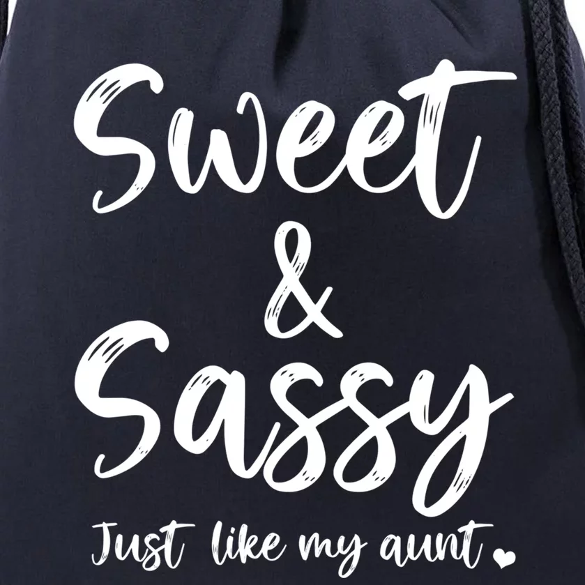 Sweet And Sassy Just Like My Aunt Matching Aunt And Niece Cute Gift Drawstring Bag