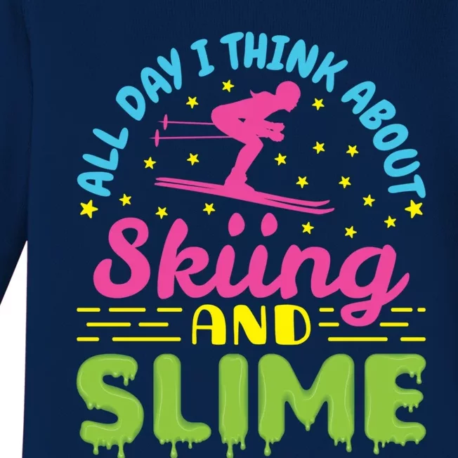 Skiing And Slime Skier Ski Lover Slime Party Meaningful Gift Baby Long Sleeve Bodysuit