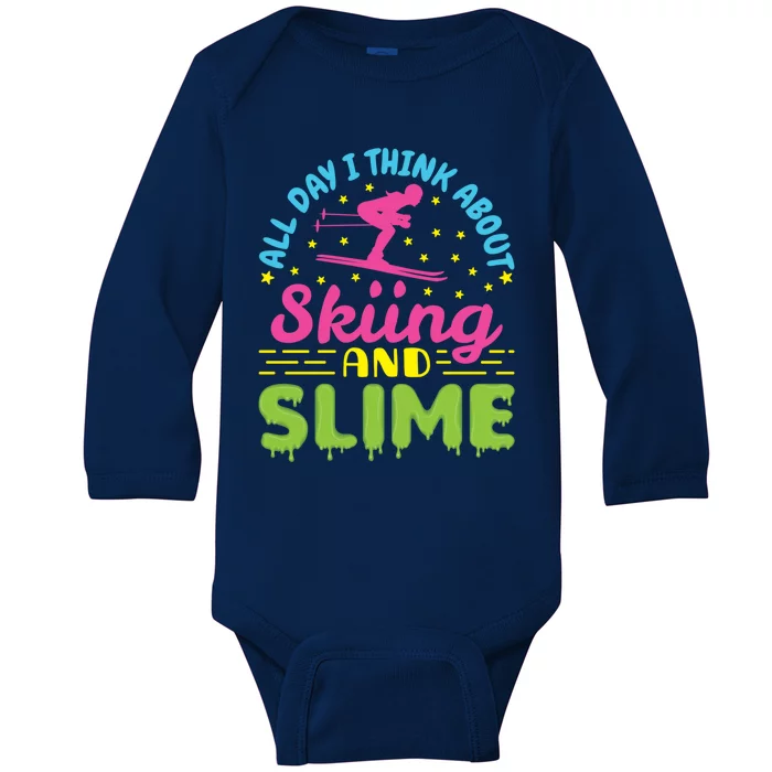 Skiing And Slime Skier Ski Lover Slime Party Meaningful Gift Baby Long Sleeve Bodysuit