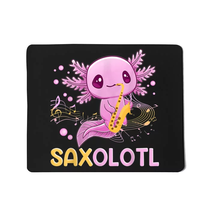 Saxolotl Adorable Saxophone Playing Funny Axolotl Gift Girls Mousepad