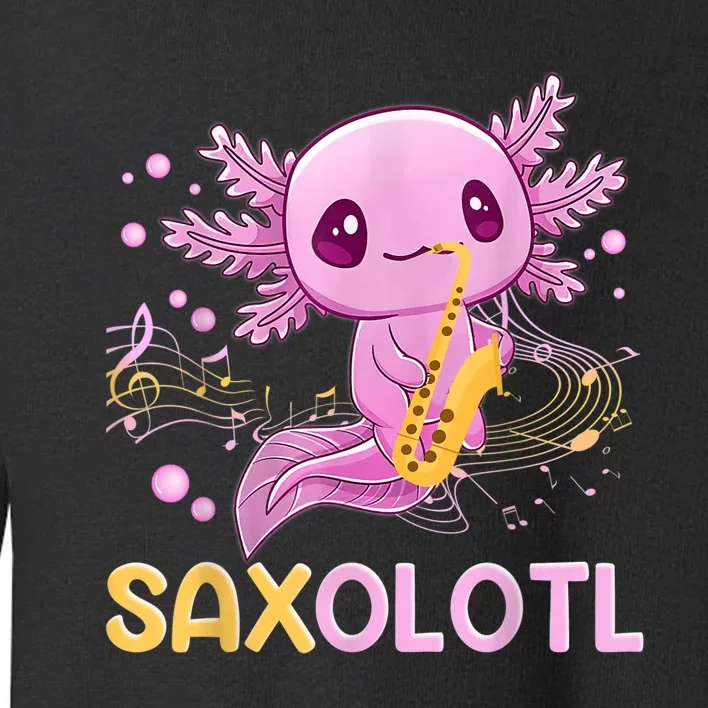 Saxolotl Adorable Saxophone Playing Funny Axolotl Gift Girls Toddler Sweatshirt