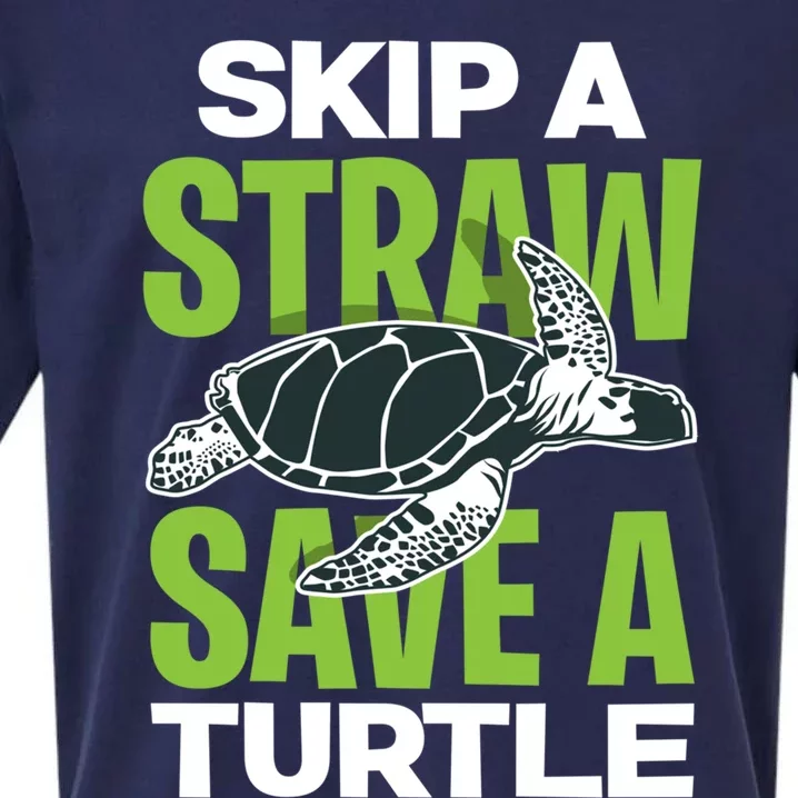 Skip A Straw Save A Turtle Envirotal Activist Funny Gift Sueded Cloud Jersey T-Shirt