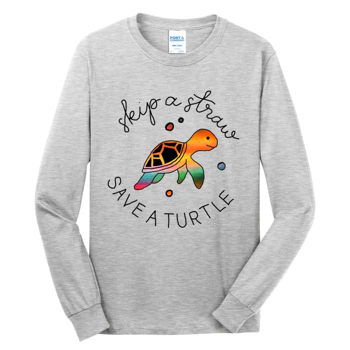 Skip A Straw Save A Turtle Gift Tall Long Sleeve T-Shirt