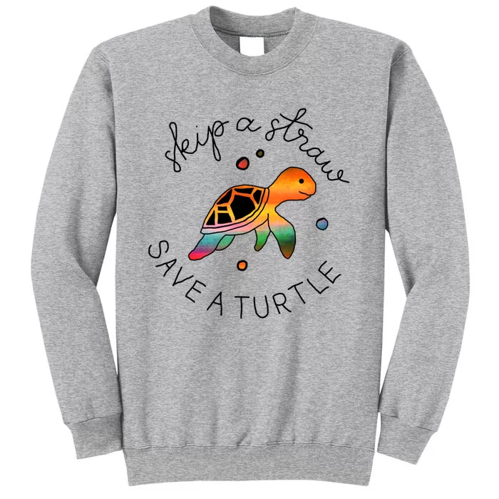 Skip A Straw Save A Turtle Gift Sweatshirt