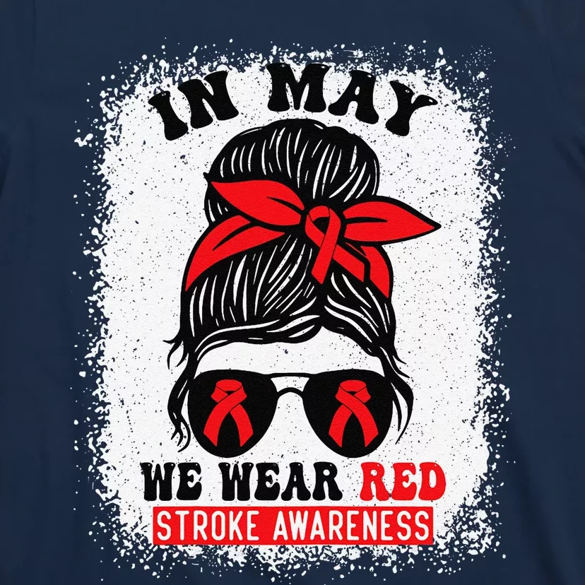 Stroke Awareness Survivor Support Women In May We Wear Red T-Shirt