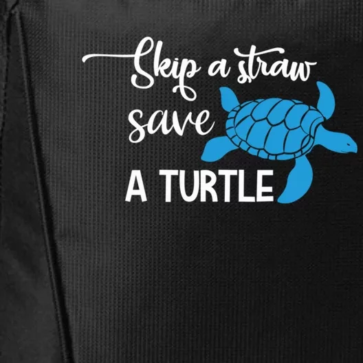 Skip A Straw Save A Turtle Animal Protection Gift Cool Gift City Backpack