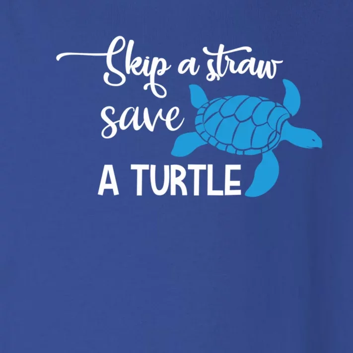 Skip A Straw Save A Turtle Animal Protection Gift Cool Gift Toddler Long Sleeve Shirt