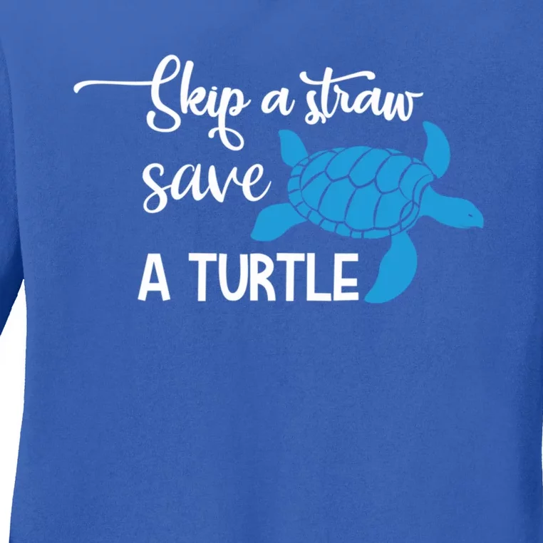 Skip A Straw Save A Turtle Animal Protection Gift Cool Gift Ladies Long Sleeve Shirt