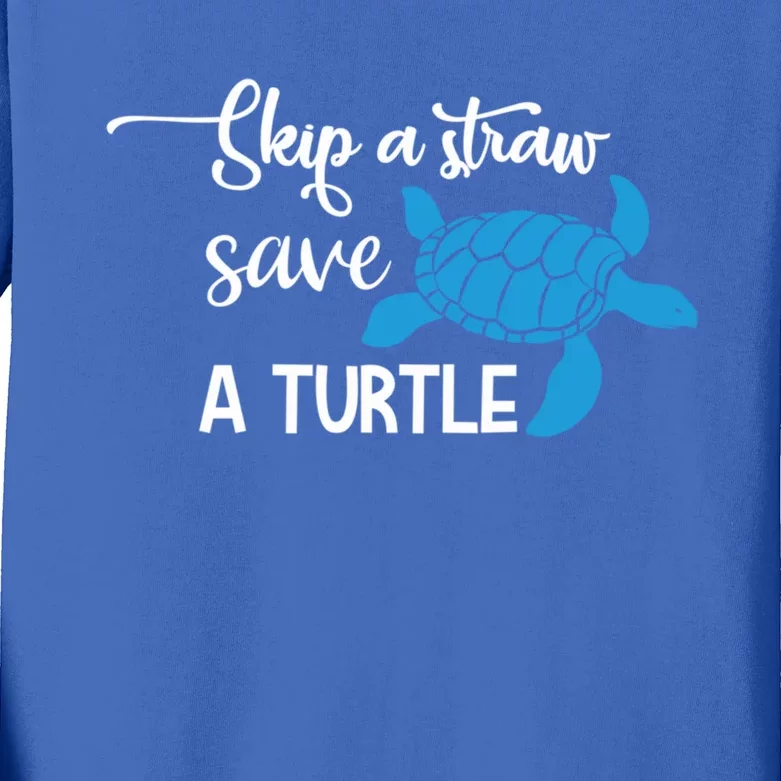 Skip A Straw Save A Turtle Animal Protection Gift Cool Gift Kids Long Sleeve Shirt