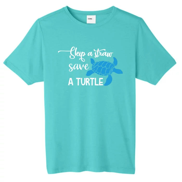 Skip A Straw Save A Turtle Animal Protection Gift Cool Gift ChromaSoft Performance T-Shirt