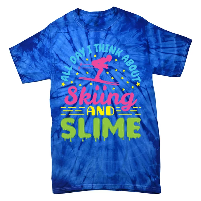 Skiing And Slime Skier Ski Lover Slime Party Gift Tie-Dye T-Shirt