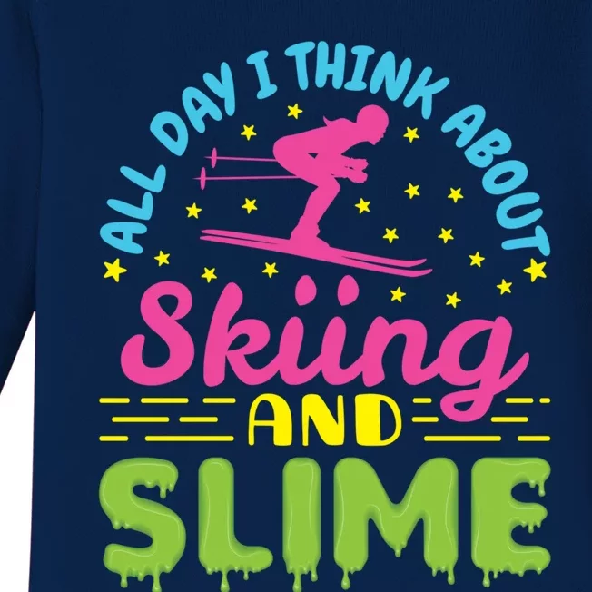 Skiing And Slime Skier Ski Lover Slime Party Gift Baby Long Sleeve Bodysuit