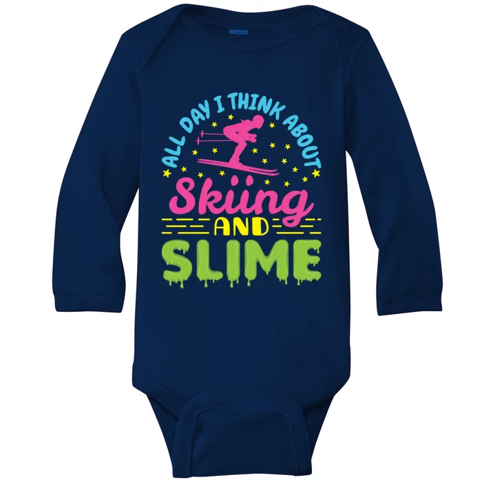 Skiing And Slime Skier Ski Lover Slime Party Gift Baby Long Sleeve Bodysuit