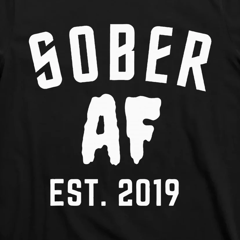 Sober Af Since Est 2019 5 Years Sobriety Anniversary T-Shirt