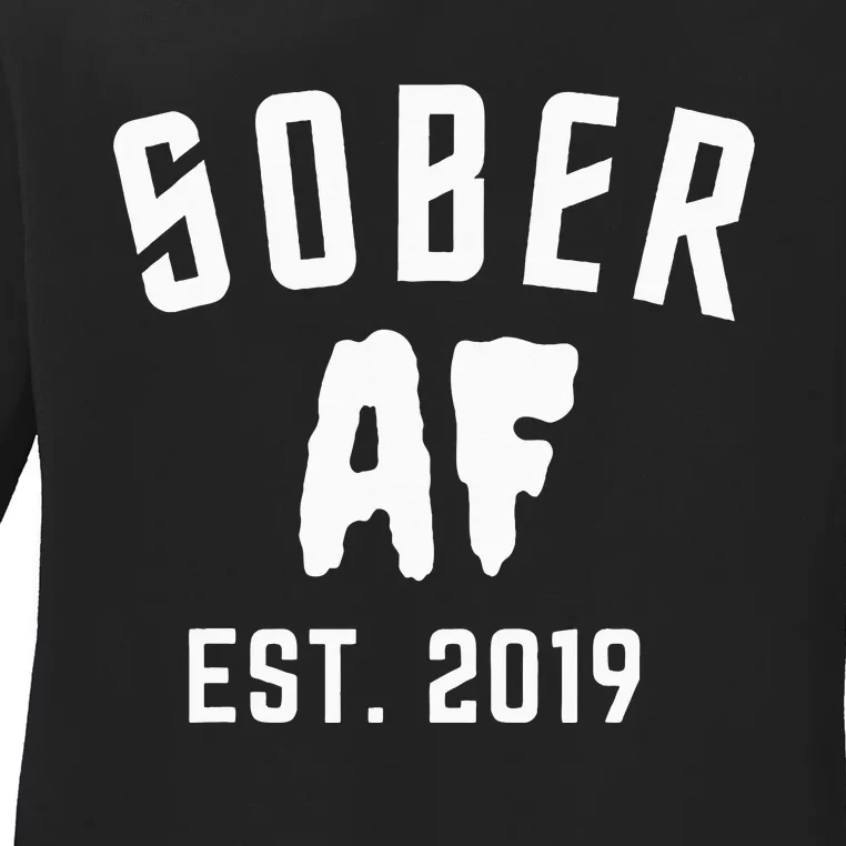 Sober Af Since Est 2019 5 Years Sobriety Anniversary Ladies Long Sleeve Shirt