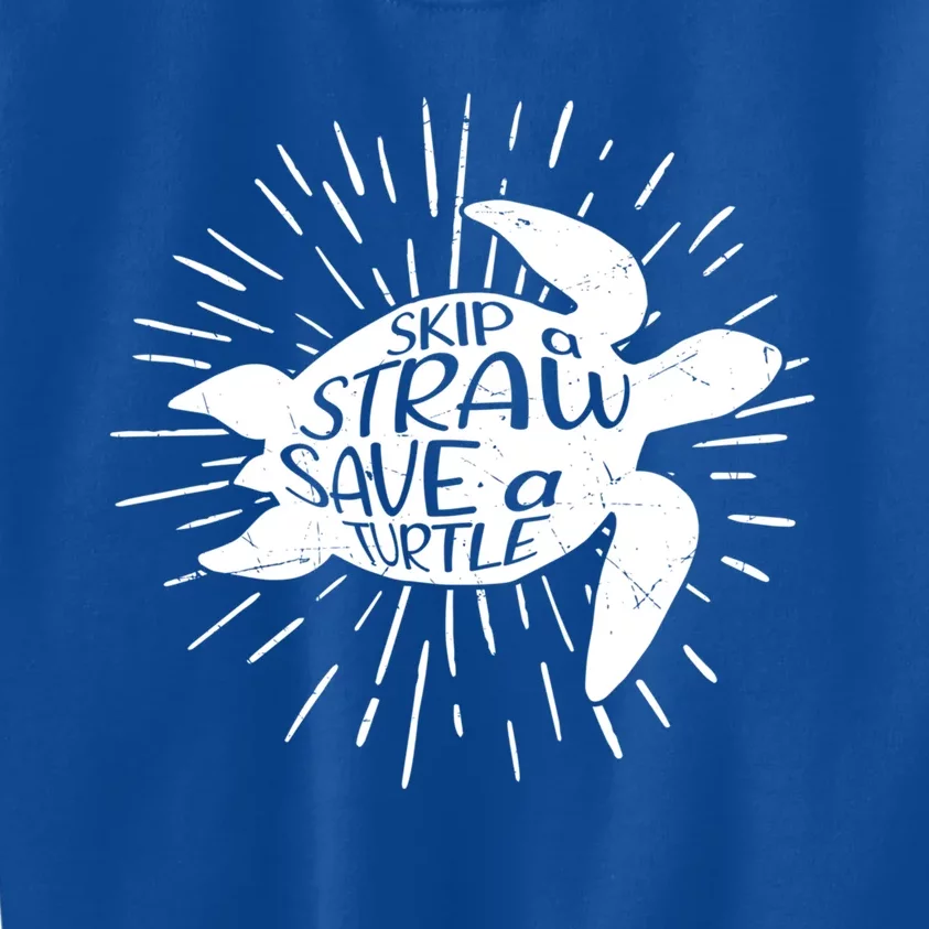 Skip A Straw Save A Turtle Ecofriendly Cool Gift Kids Sweatshirt