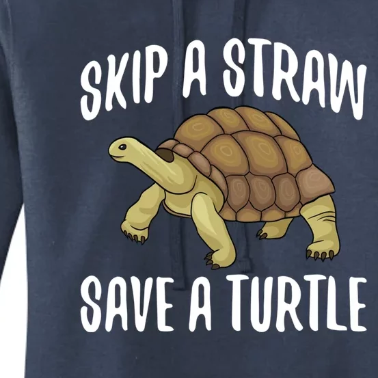 Skip A Straw Save A Turtle Ll Turtle Fan Gift Women's Pullover Hoodie