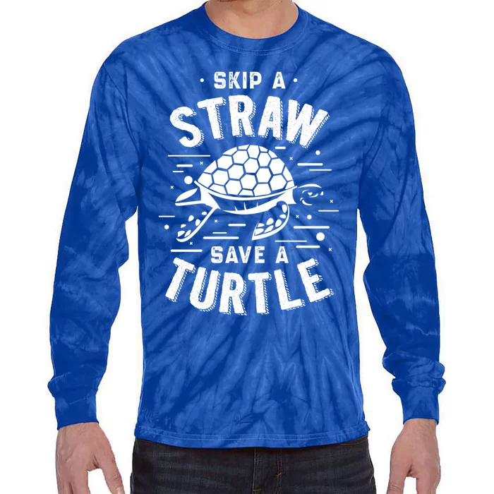 Skip A Straw Save A Turtle Gift For Ocean Animal Lovers Great Gift Tie-Dye Long Sleeve Shirt