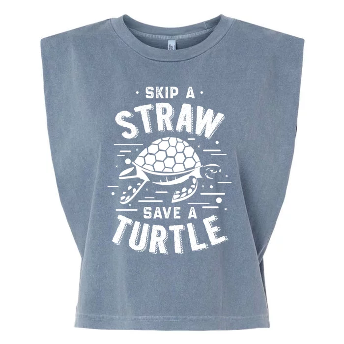 Skip A Straw Save A Turtle Gift For Ocean Animal Lovers Great Gift Garment-Dyed Women's Muscle Tee