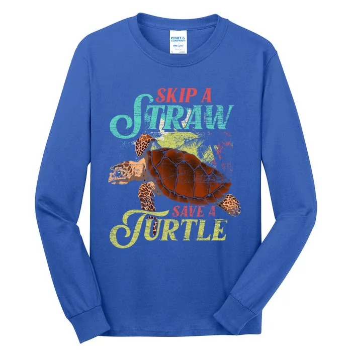 Skip A Straw Save A Turtle Ocean Animal Lover Sea Turtle Gift Tall Long Sleeve T-Shirt