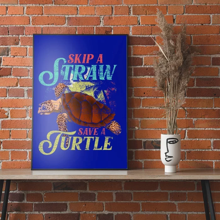 Skip A Straw Save A Turtle Ocean Animal Lover Sea Turtle Gift Poster