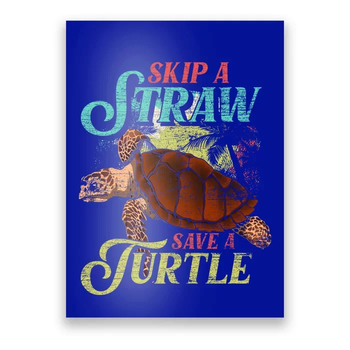 Skip A Straw Save A Turtle Ocean Animal Lover Sea Turtle Gift Poster