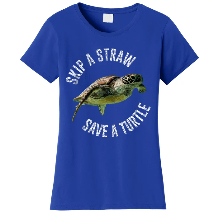 Skip A Straw Save A Turtle Design Environt Great Gift Women's T-Shirt