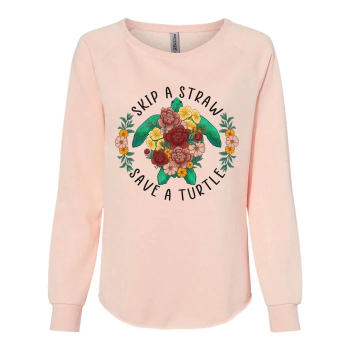 Skip A Straw Save A Turtle Art Happy Earth Day Womens California Wash Sweatshirt