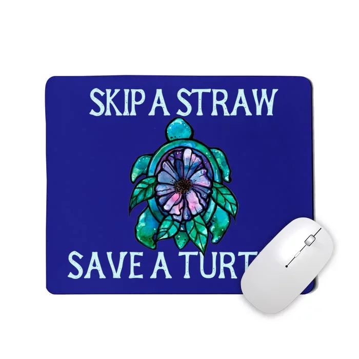 Skip A Straw Save A Turtle Gift Mousepad