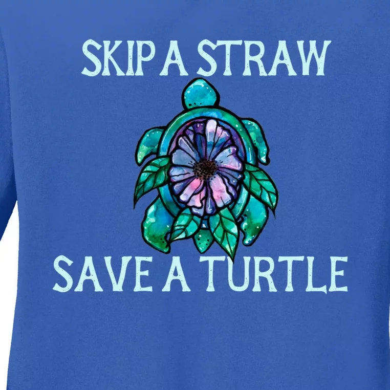 Skip A Straw Save A Turtle Gift Ladies Long Sleeve Shirt