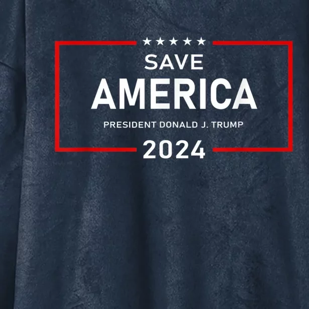 Save America Shirt Donald J. Trump 2024 Support Hooded Wearable Blanket