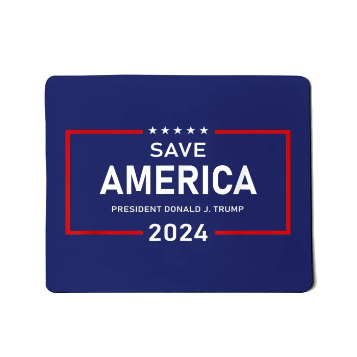 Save America Shirt Donald J. Trump 2024 Support Mousepad