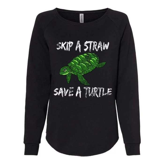 Skip A Straw Save A Turtle Cute Gift Tee Gift Womens California Wash Sweatshirt