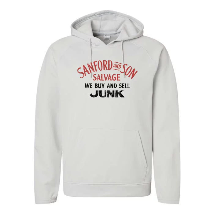 Sanford And Son Salvage We Buy And Sell Junk Performance Fleece Hoodie