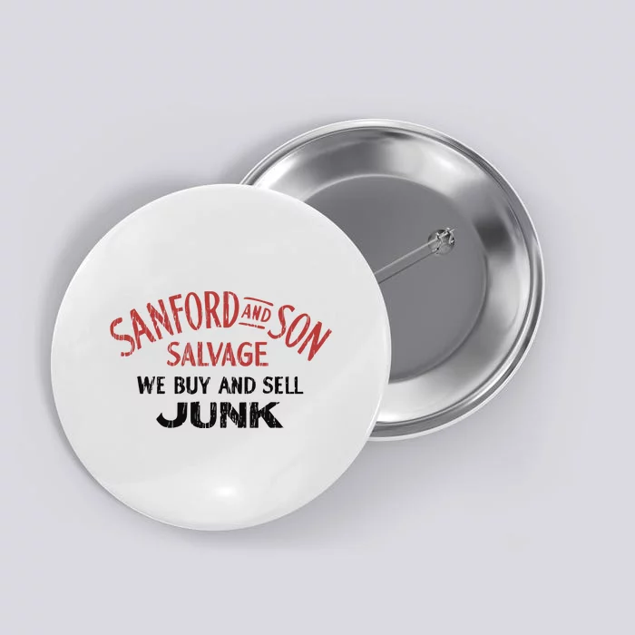 Sanford And Son Salvage We Buy And Sell Junk Button