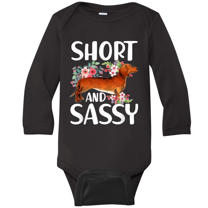 Short And Sassy Dachshund Dog Lover Wiener Baby Long Sleeve Bodysuit