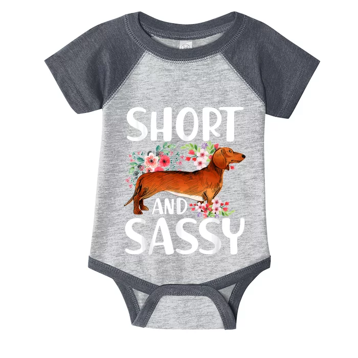 Short And Sassy Dachshund Dog Lover Wiener Infant Baby Jersey Bodysuit