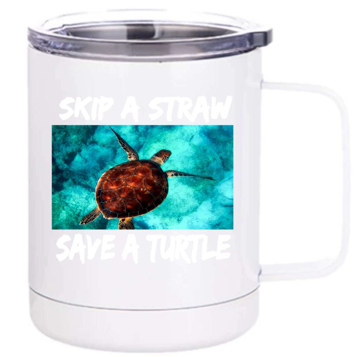 Skip A Straw Save A Turtle Gift Front & Back 12oz Stainless Steel Tumbler Cup