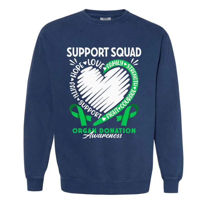 Support Awareness Squad I Transplant Survivor Organ Donation Garment-Dyed Sweatshirt