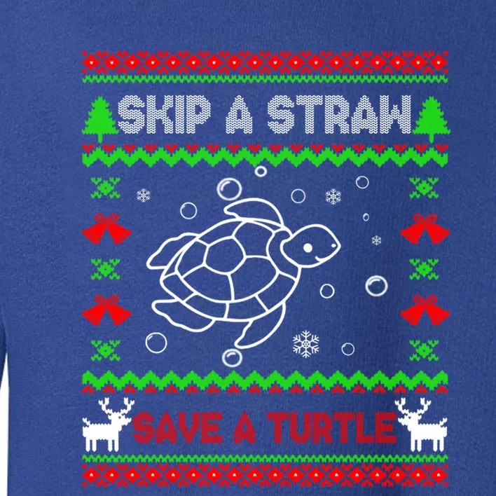 Skip A Straw Save A Turtle Tee Turtles Lover Xmas Gift Idea Gift Toddler Sweatshirt