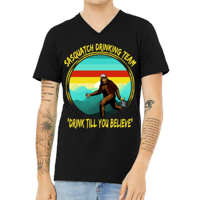 Sasquatch Drinking Team Drink Till You Believe V-Neck T-Shirt